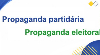 Conheça as diferenças entre propaganda partidária e propaganda eleitoral