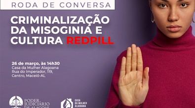 Casa da Mulher Alagoana promove roda de conversa sobre misoginia organizada e violência contra a mulher